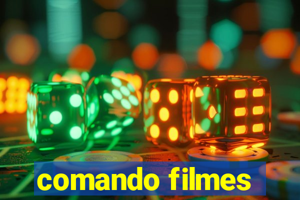 comando filmes